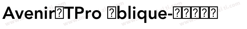AvenirLTPro Oblique字体转换